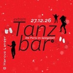 extrem Tanzbar - Die Party im Spiegelzelt