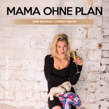 Marie Lumpp - Mama ohne Plan 13.03.2027 MEDIO.RHEIN.ERFT.