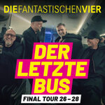 Letzter Bus VIP Ticket - DIE FANTASTISCHEN VIER – DER LETZTE BUS – FINAL TOUR