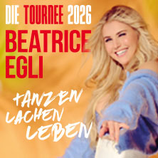 BEATRICE EGLI: Tanzen - Lachen - Leben | Die Tournee 2026 18.10.2026 Mitsubishi Electric HALLE