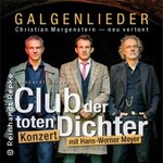 Club der toten Dichter - Galgenlieder - Christian Morgenstern neu vertont