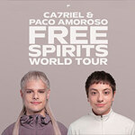 Ca7riel & Paco Amoroso - FREE SPIRITS WORLD TOUR