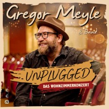 Gregor Meyle - Unplugged - Das Wohnzimmerkonzert 09.04.2027 Savoy Theater