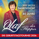 Olaf der Flipper - Wir sagen Dankeschön! 80 Jahre - Die Geburtstagstournee 2026