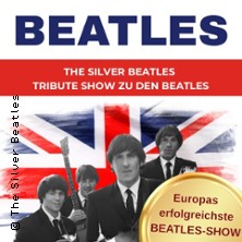 Beatles Tribute Show - The Silver Beatles 30.10.2026 Stadthalle Eckernförde