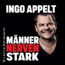 Ingo Appelt - MÄNNER NERVEN STARK 08.11.2026 Savoy Theater