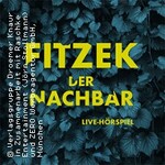 Live-Hörspiel: Der Nachbar nach Sebastian Fitzek