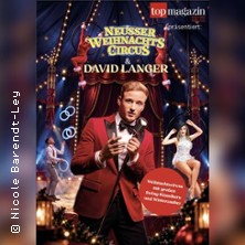 Neusser Weihnachtscircus X David Langer 11.12.2026 Neuss Kirmesplatz